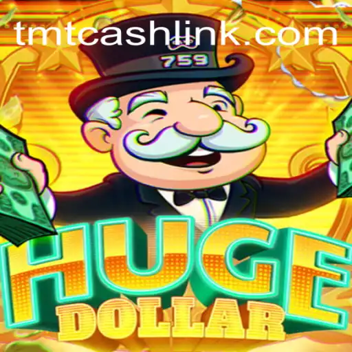 Mastering HugeDollar: Navigating the Thrilling World of TMTCash