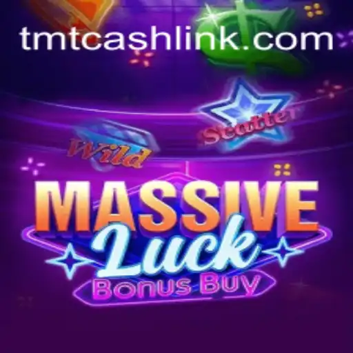 MassiveLuckBonusBuy: The Ultimate Guide to Unveiling TMTCash