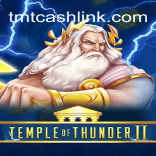 Temple of Thunder II: Unleash the Power of TMTCash